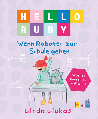 Hello Ruby – Wenn Roboter zur Schule gehen